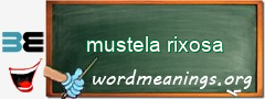 WordMeaning blackboard for mustela rixosa